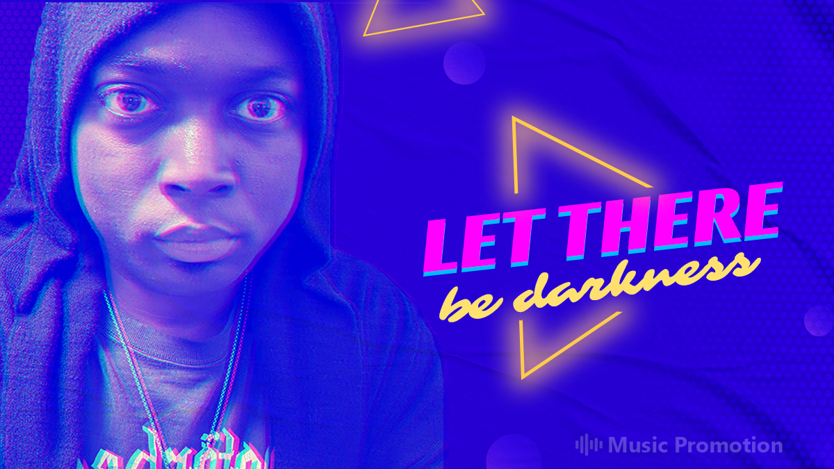 Let There Be Darkness